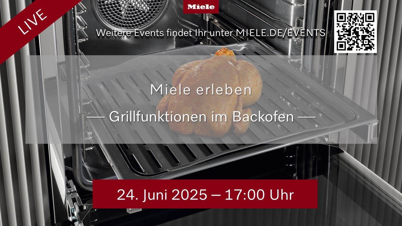 Miele erleben - Grillfunktionen im Backofen