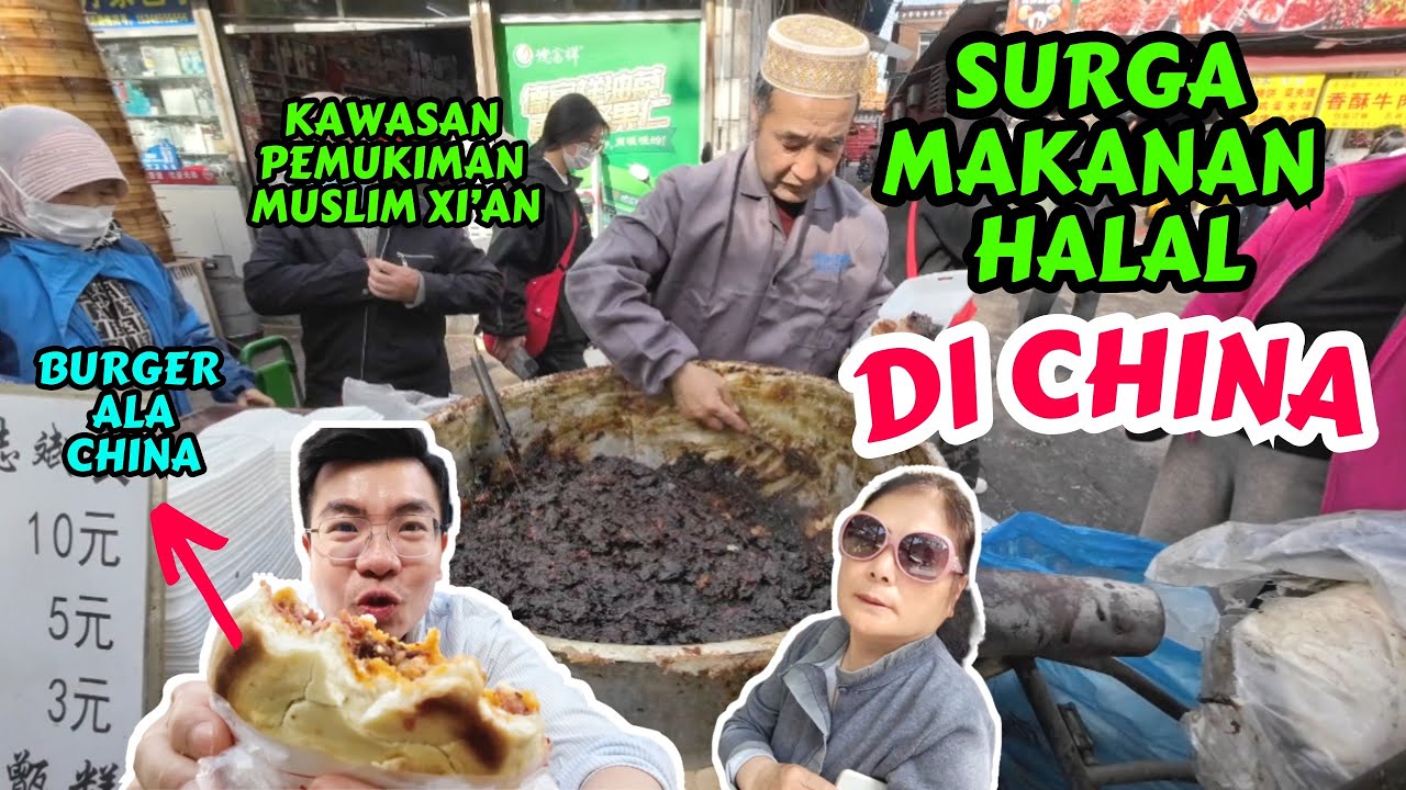 BERBURU MAKANAN HALAL DI KOTA XI'AN CHINA | MUSLIM QUARTER | KAWASAN MUSLIM DI CHINA