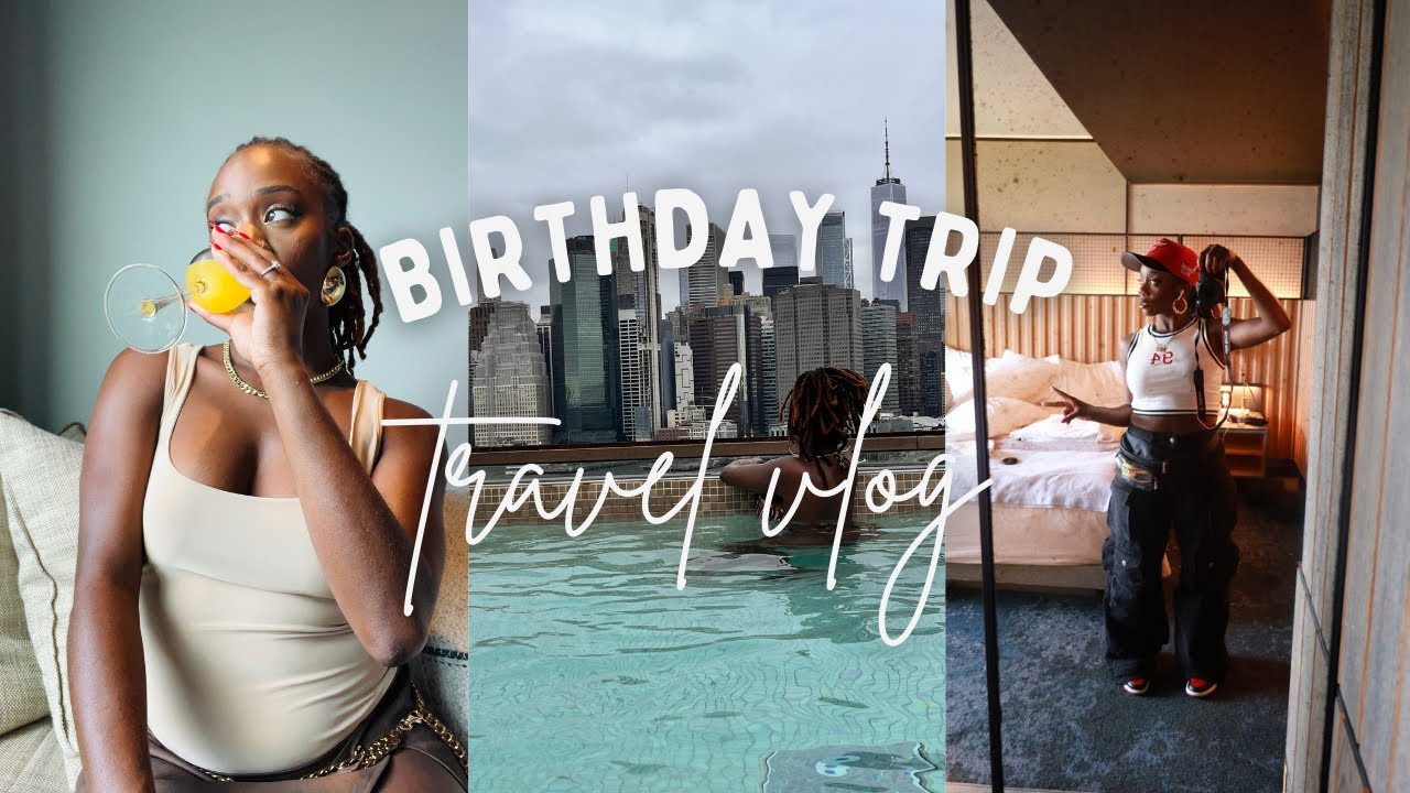 Birthday Trip Part 1| VLOG |  1 hotel Brooklyn Bridge| #NYC #nycvlog