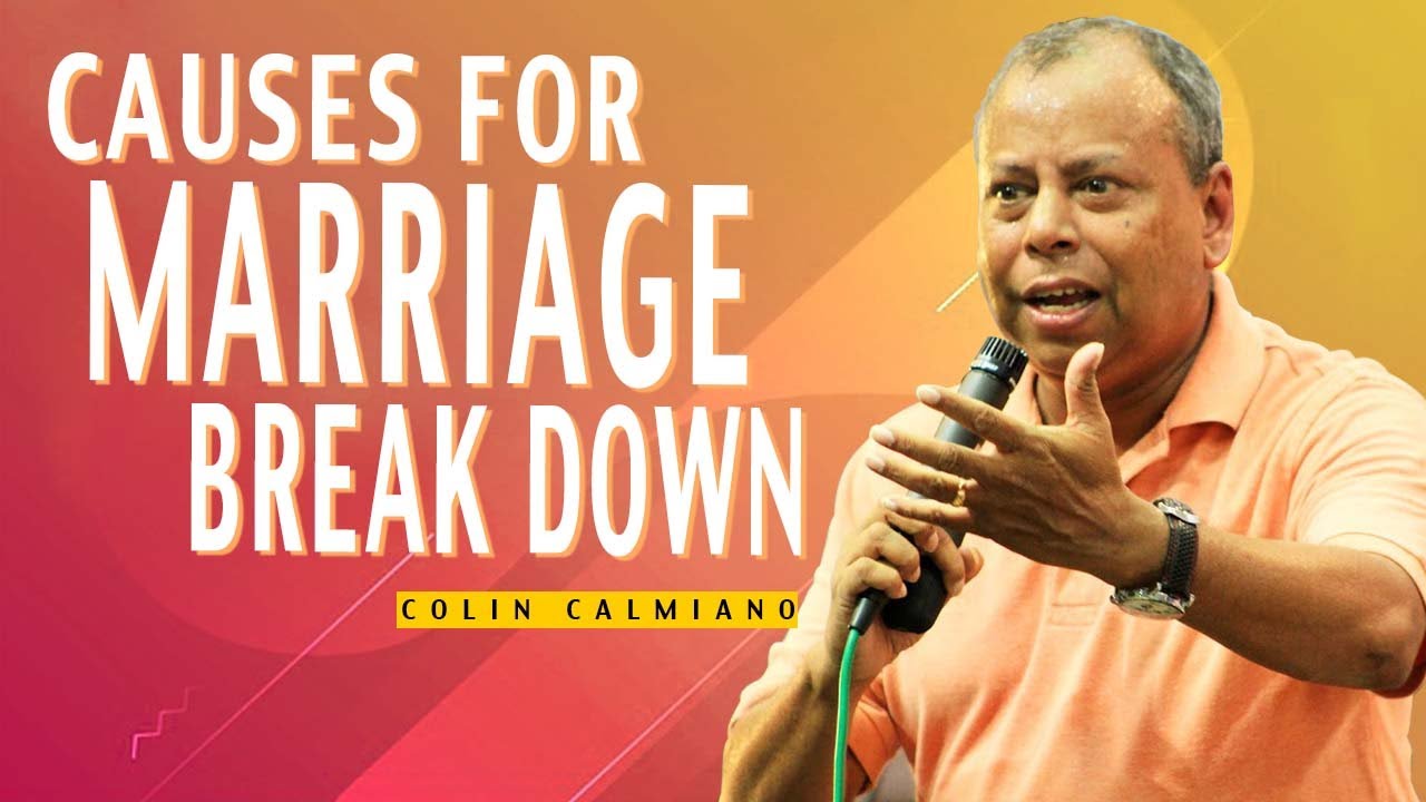 Causes for MARRIAGE Breakdown | Colin Calmiano | Couples Retreat @ Divine Retreat Centre
