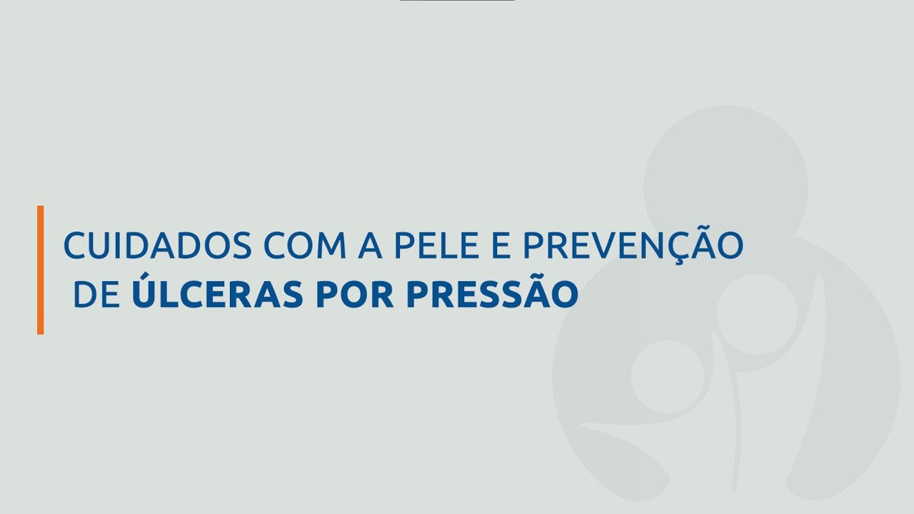 Cuidados com a pele e prevenção de úlceras por pressão