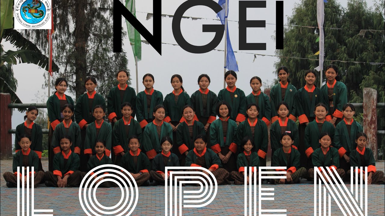 NGEI LOPEN - Dance Cover by Dorokha Lower Secondary School |Kinley Sonam Namdroen| |Drukyuel Films|
