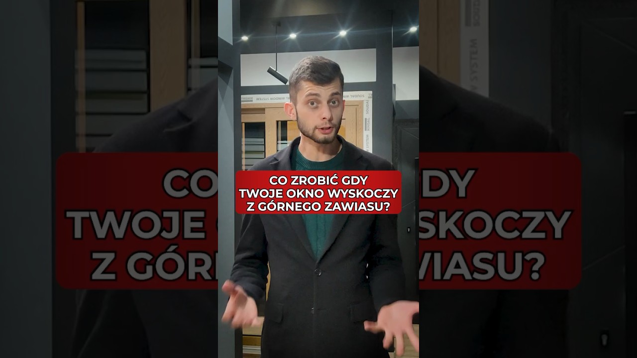 Co zrobić, gdy okno wyskoczy z g&oacute;rnego zawiasu