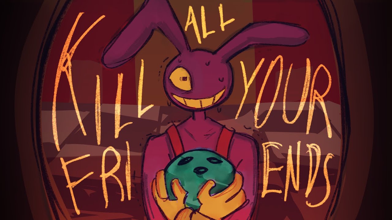 Kill All Your Friends - Tadc Jax Animatic 