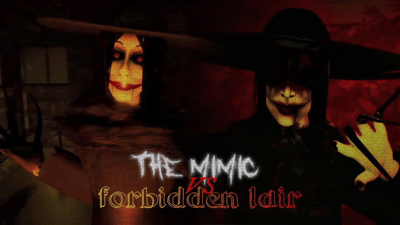 [EXTENDED] THE MIMIC👤 VS FORBIDDEN LAIR🚫 [PART 2]
