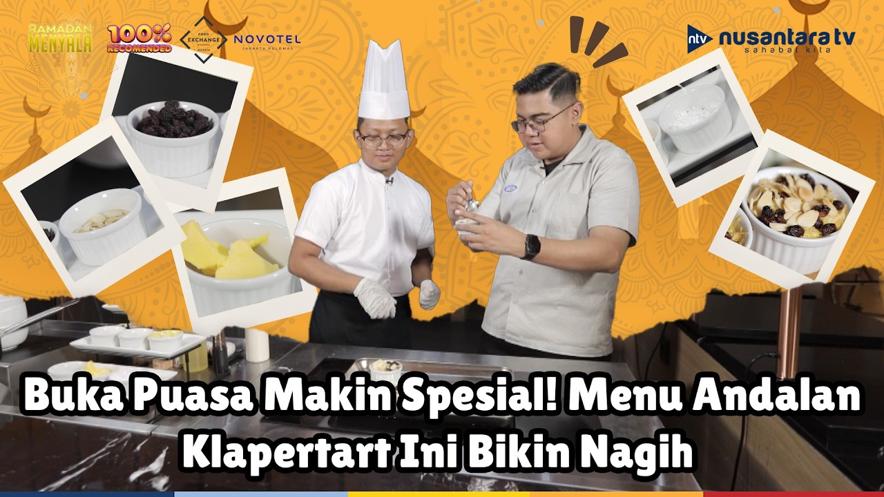 [LIVE] Buka Puasa Makin Spesial! Menu Andalan Klapertart Ini Bikin Nagih | 100% RECOMENDED