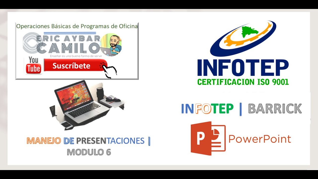 6. Manejo de Presentaciones | Módulo 6 | INFOTEP - BARRICK 03/12/2022