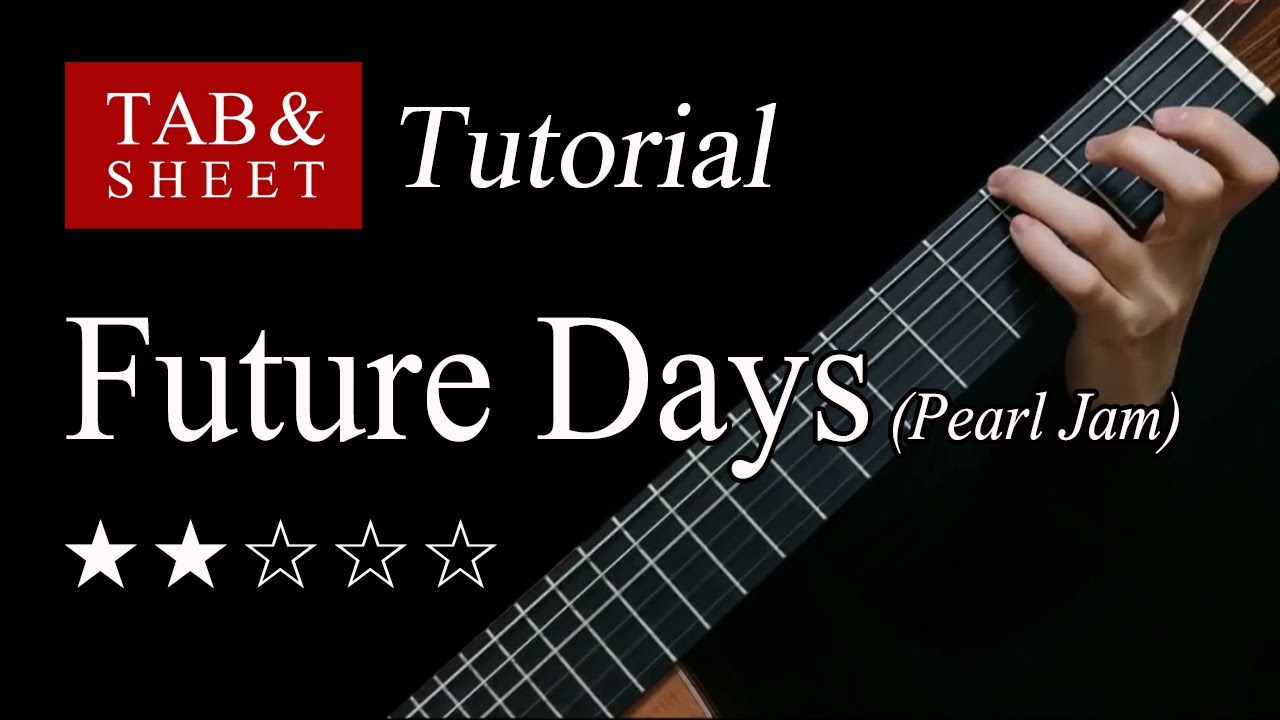Future Days - Fingerstyle Lesson + TAB