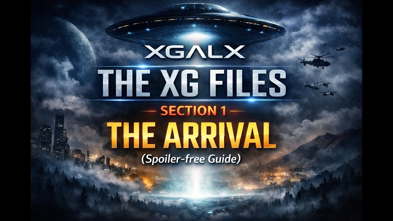 XGALX – THE XG FILES – SECTION 1 – THE ARRIVAL (Spoiler-free XG Guide) @xg_official