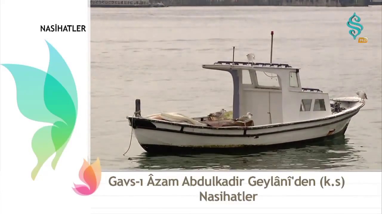 Gavs-ı Azam Abdulkadir geylani'den (k.s) Nasihatler