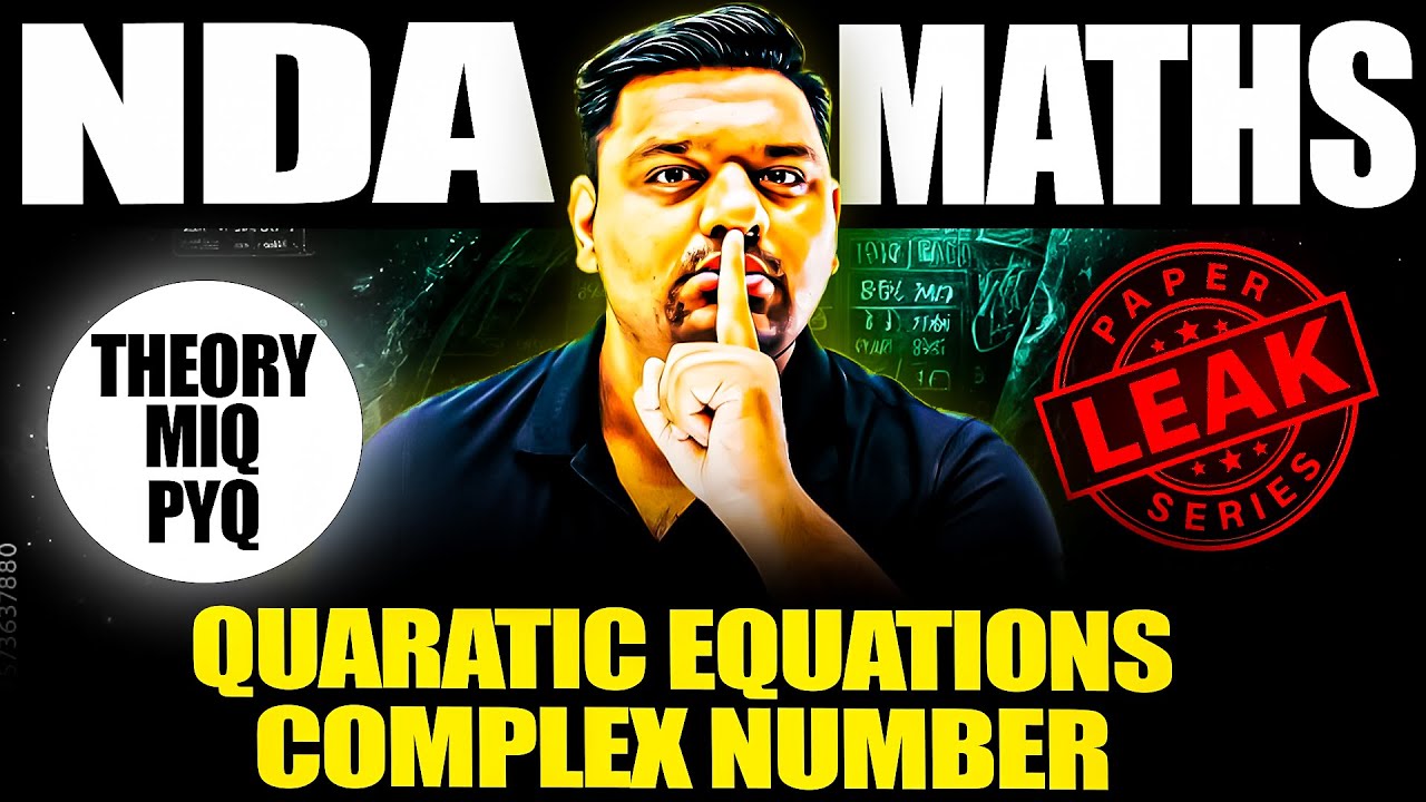 Most Important NDA Quadratic & Complex One Shot! 😎 NDA 1 2026 Maths 💯 NDA