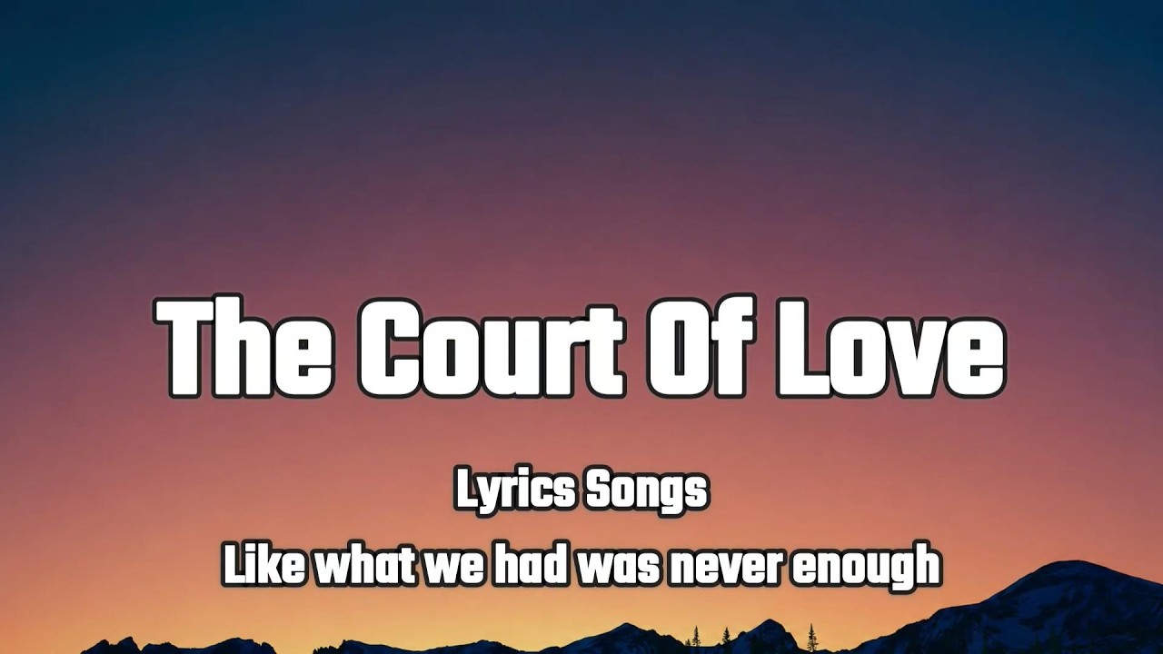 &ldquo;The Court Of Love | Inside the court of love (Official Lyric Video)&rdquo;