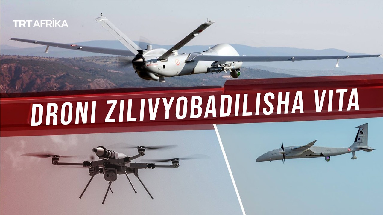 Droni za Uturuki zilivyobadilisha vita
