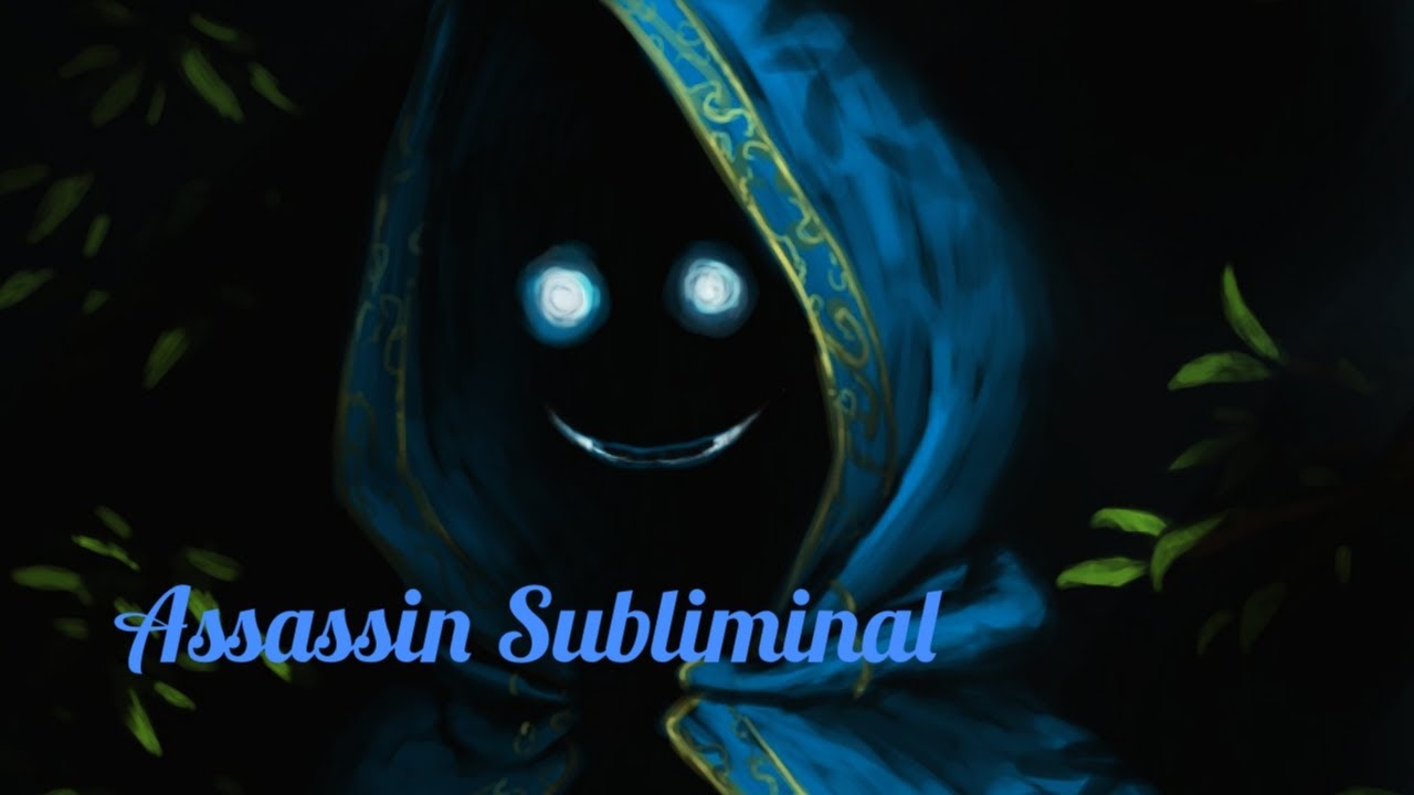 Assassin Subliminal (requested by mr smiley)