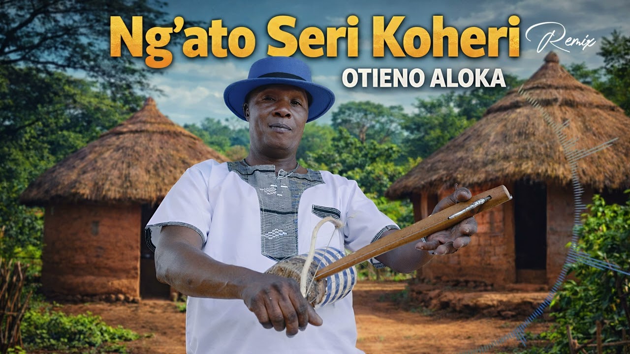 Ng'ato Seri Koheri remix-Otieno Aloka (Official audio)