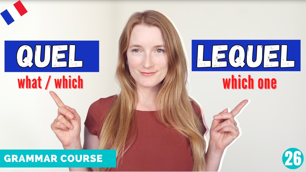 How To Use QUEL (what-which) And LEQUEL (which one) // French Grammar Course // Lesson 26 🇫🇷