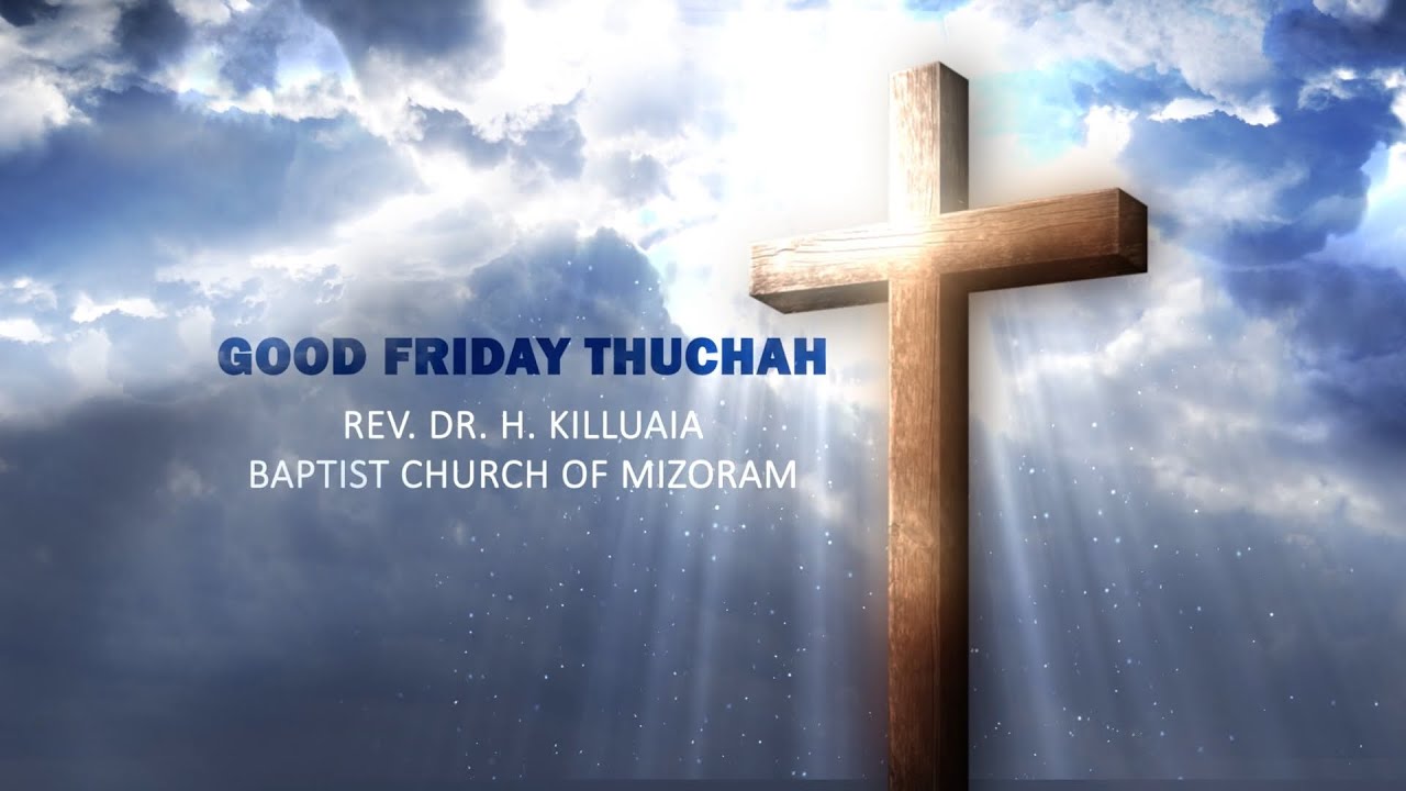 GOOD FRIDAY SERMON 2023 | REV. DR. H. KILLUAIA