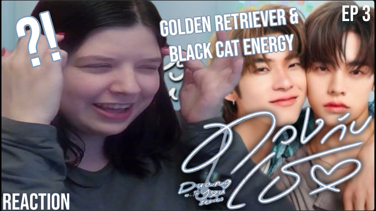 Duang with you series ep 3 (Reaction and Commentary )