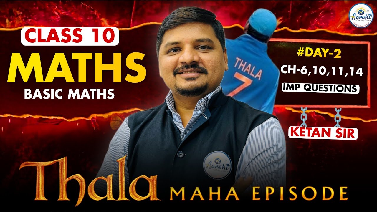 Thala Maha Episode | Class 10 Basic Maths Ch-6,10,11,14 | IMP Questions 