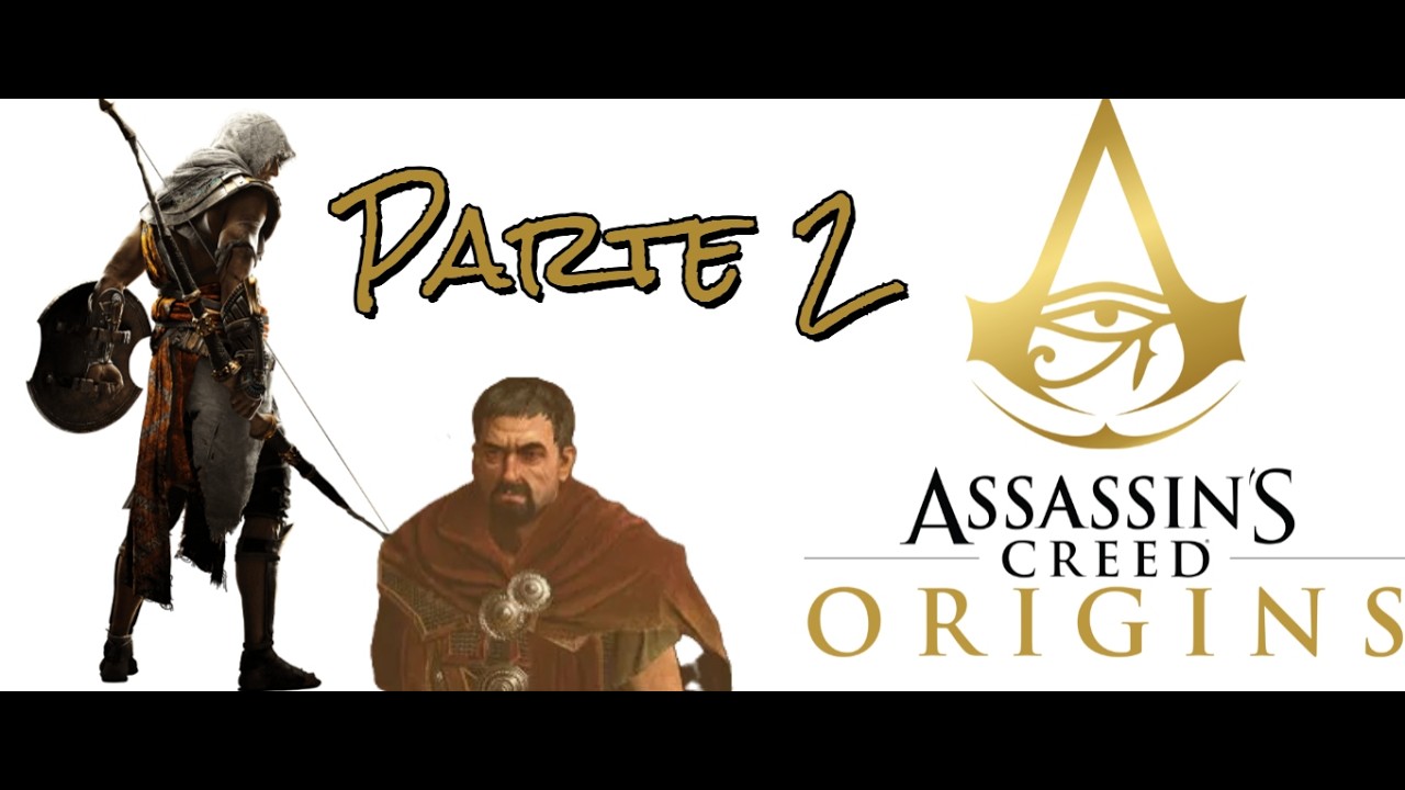 Jugando Assassin's creed origins misión principal parte 2