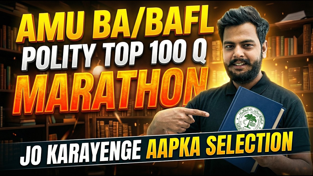 🎯POLITY : AMU B.A.Hons | B.A.F.L. | B.A.L.LB  Entrance 2026 🔥MARATHON 💥 Top Questions  🚀