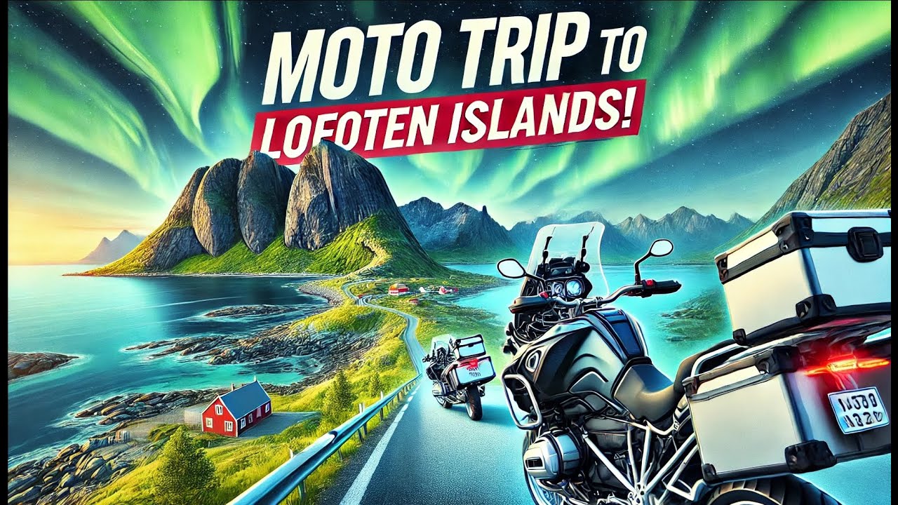 Большое мото путешествие вокруг Lofoten Island