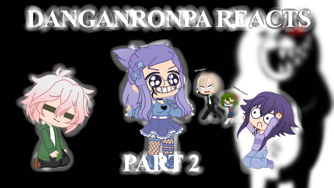 Danganronpa Protagonists and Antagonists Reacts To Antagonists ||PART 2|| ~Lots of Requests~