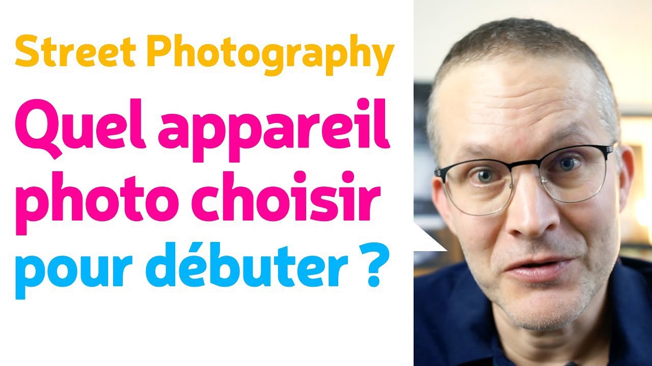 Quel appareil photo choisir pour débuter en photo de rue ? Mes conseils !