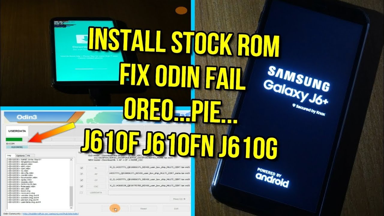 Flash samsung galaxy j6 plus stock rom fix odin fail j610f j610fn j610g