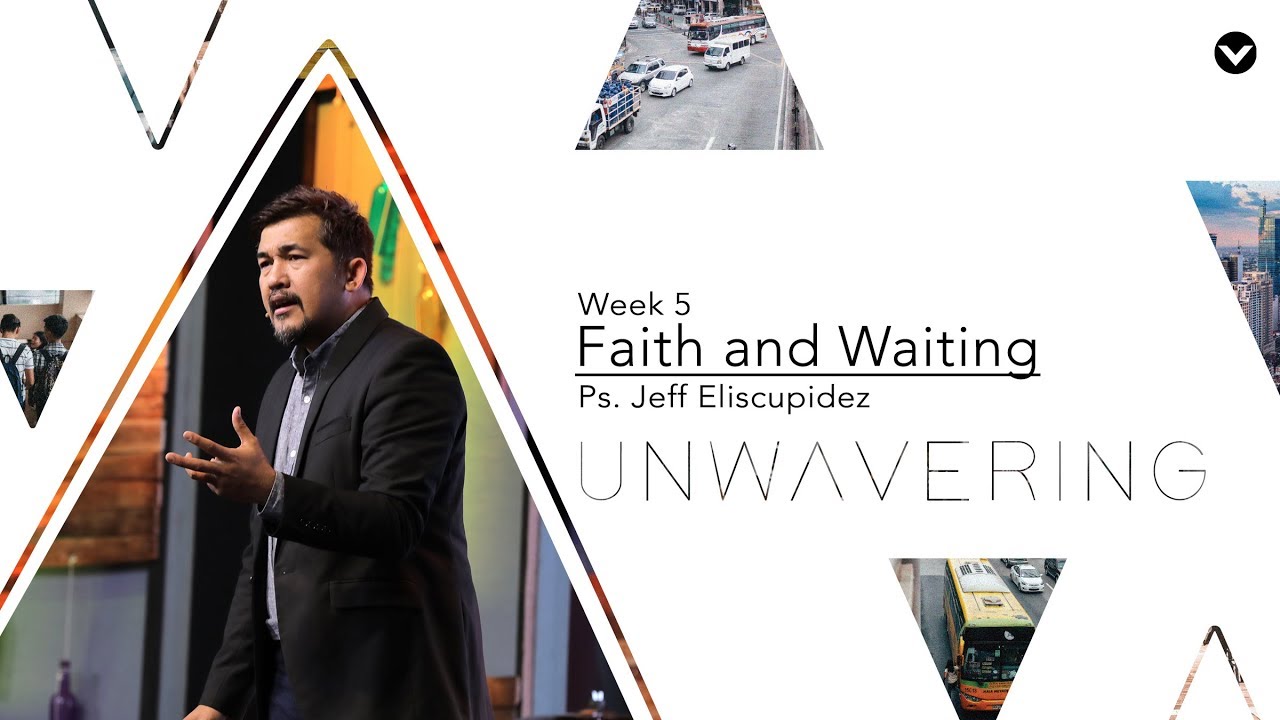Faith and Waiting (Taglish) - Jeff Eliscupidez