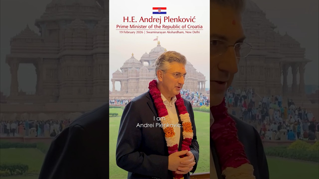 Croatia&rsquo;s Prime Minister H.E. Andrej Plenković Visits Swaminarayan Akshardham, New Delhi, India