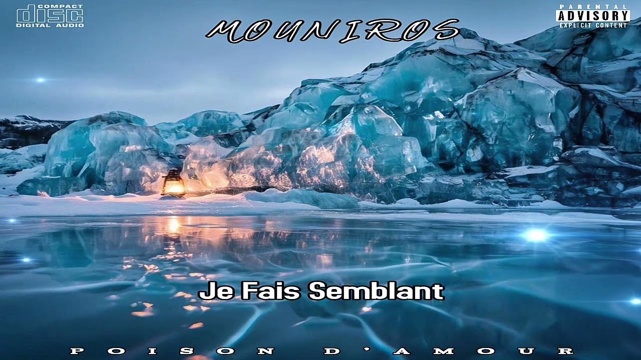 MOUNIROS Je fais semblant