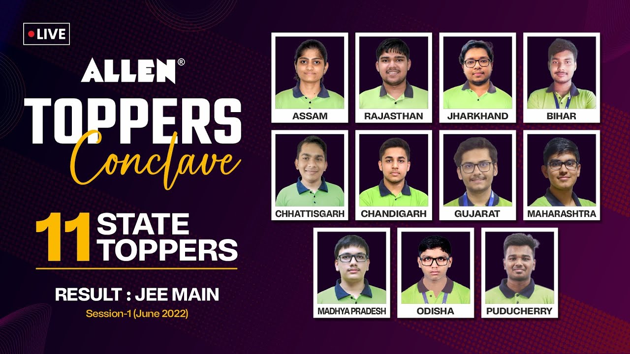 🔴 ALLEN Toppers Conclave | Meet 11 State Toppers | JEE Main Session-1 (June 2022) Result 🎉