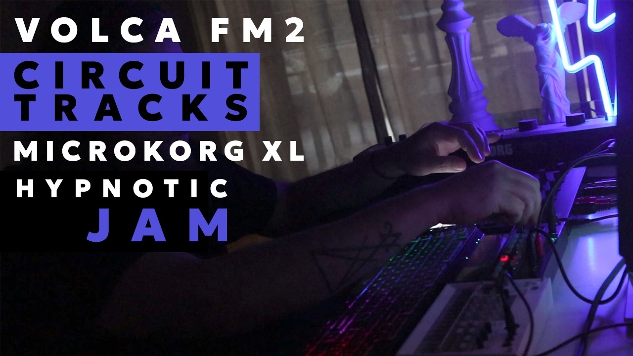 Hypnotic Techno Jam | Circuit Tracks, Volca FM2 & MicroKorg XL