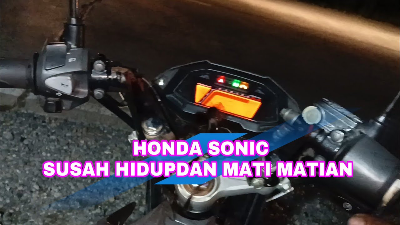 HONDA SONIC SUSAH HIDUP DAN MATI MATIAN #sonic #Hondasonic #susahhidup