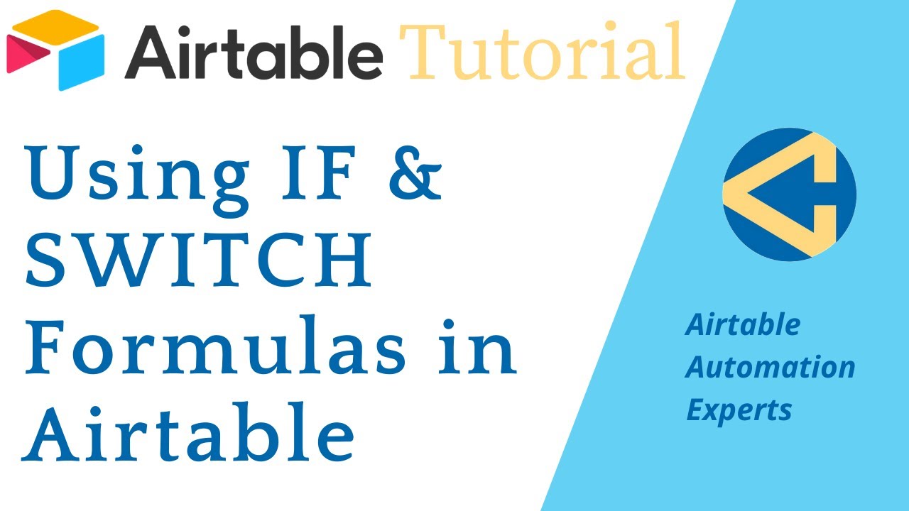 Understanding IF and SWITCH Formulas in Airtable | GAP Consulting