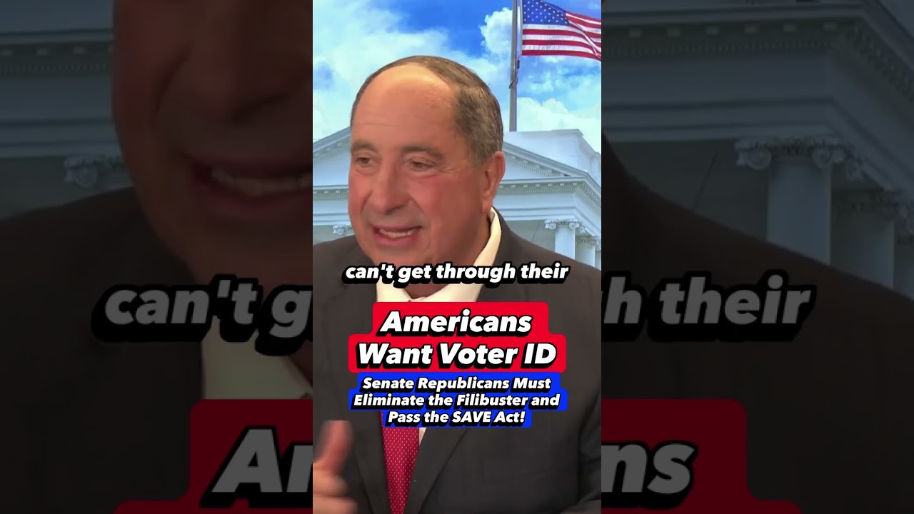 Americans Want Voter ID: Senate Republicans Must Eliminate the Filibuster and Pass the SAVE Act!