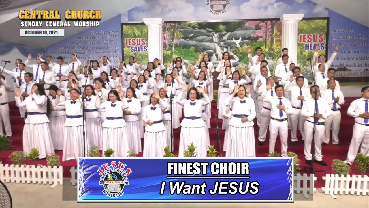JMCIM | I Want JESUS | Finest Choir | October 10, 2021
