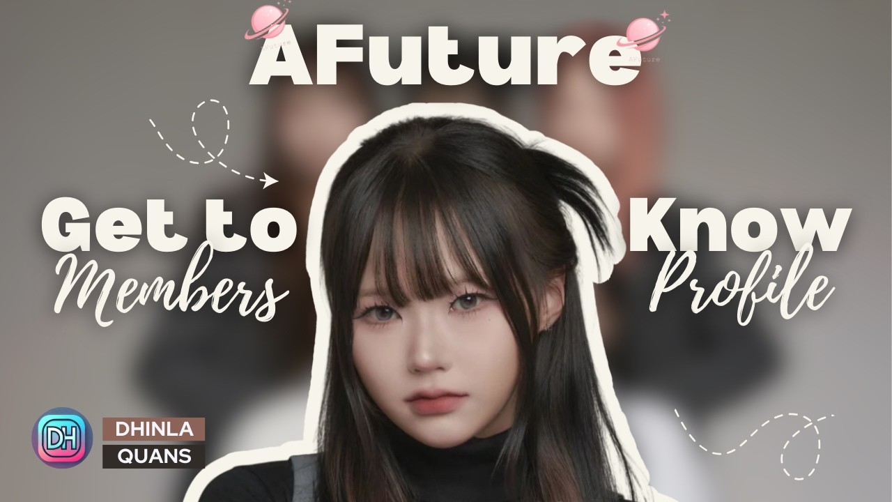 Профили и факты об участницах AFuture (에이퓨처) [Знакомьтесь с женской K-POP группой]