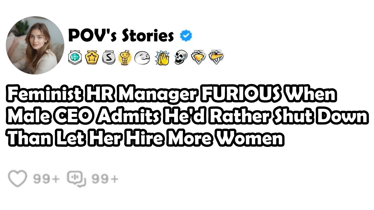 Feminist HR Manager FURIOUS When Male CEO Admits He'd Rather Shut Down Than Let Her Hire More Women