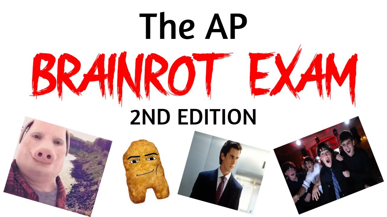 The AP BRAINROT Exam 2nd Edition