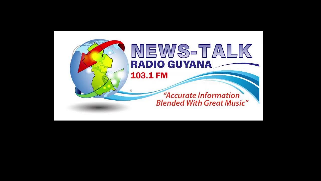 News-Talk Radio Guyana 103.1 FM's news for today