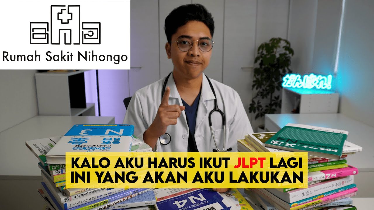 3 Buku Bahasa Jepang Terbaik, Teknik JLPT, dan Rumah Sakit Nihongo