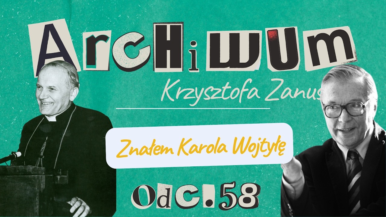 ZANUSSI O JANIE PAWLE II | ARCHIWUM KRZYSZTOFA ZANUSSIEGO | ODC. 58