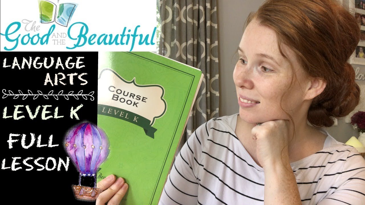 THE GOOD AND THE BEAUTIFUL LANGUAGE ARTS LEVEL K // TGTB// DO A FULL LESSON WITH US!