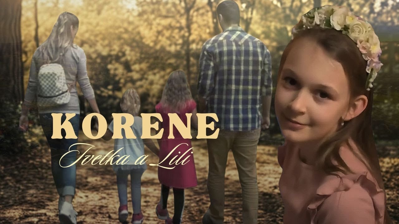 Iveta a Lili Masn&iacute;kov&eacute; - KORENE / videoklip