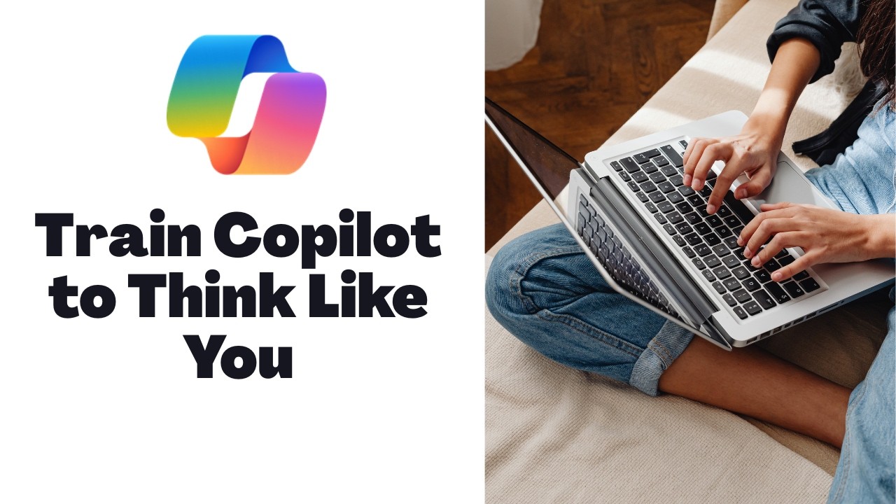 How to Personalize Microsoft Copilot to Think Like You