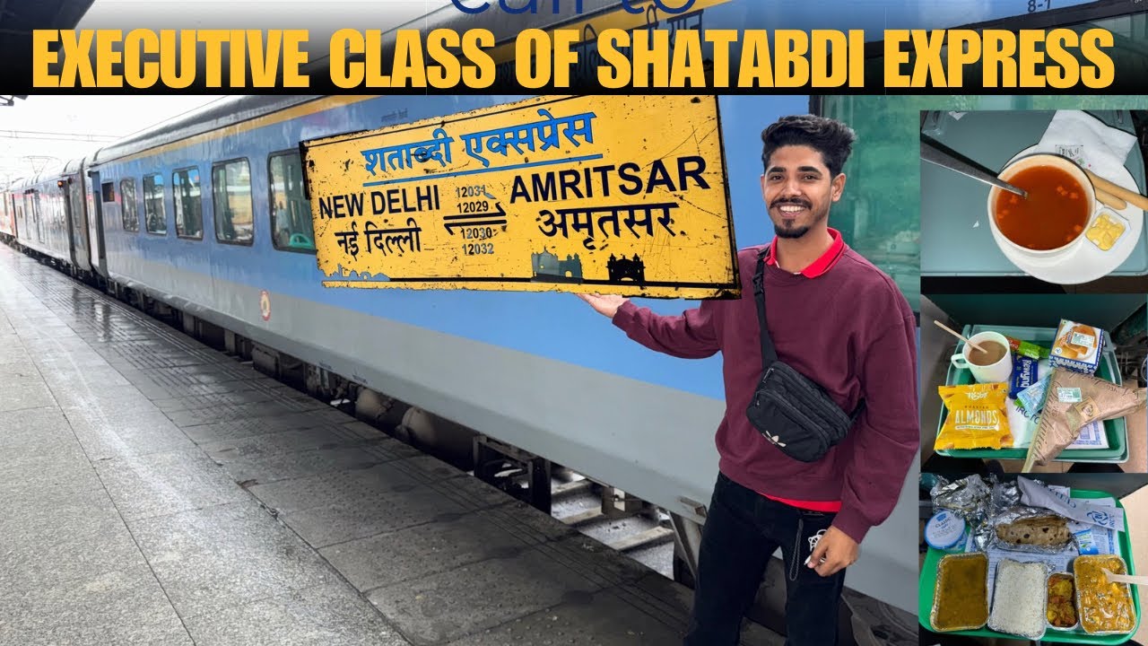12032 AMRITSAR SHATABDI FULL JOURNEY IN EXECUTIVE CLASS  WITH IRCTC FOOD REVIEW