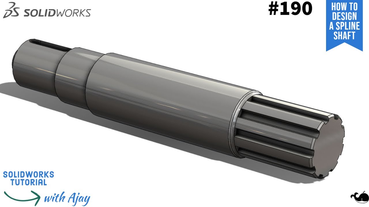 How To Design a Spline Shaft #190 | Industrial design | |SolidWorks| |Mechanical |