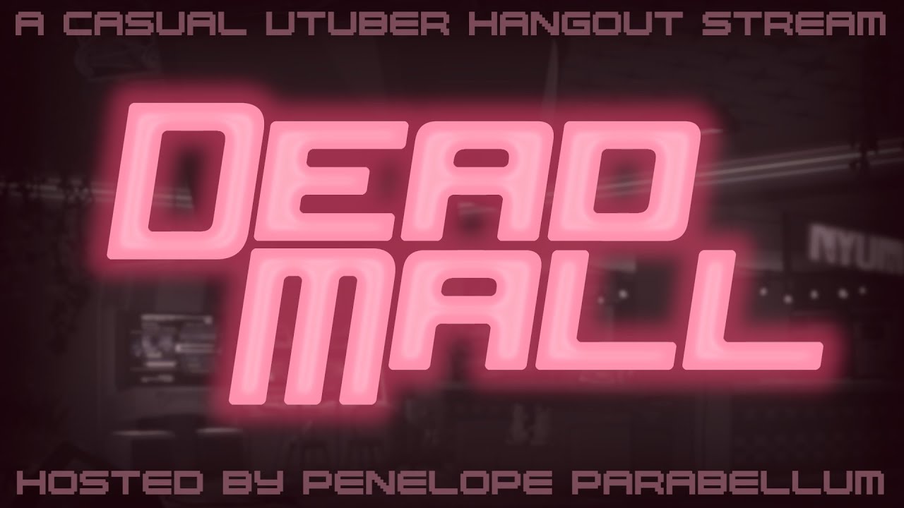 DEAD MALL // a casual vtuber hangout stream